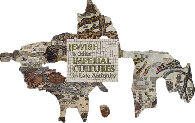 Jewish & Other Imperial Cultures in Late Antiquity
